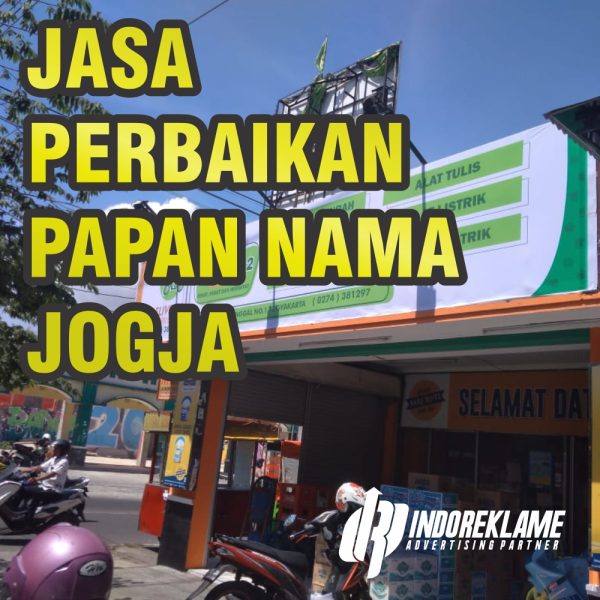 Perbaikan Papan Nama Toko Terbaik Di Jogja Indoreklame Co Id