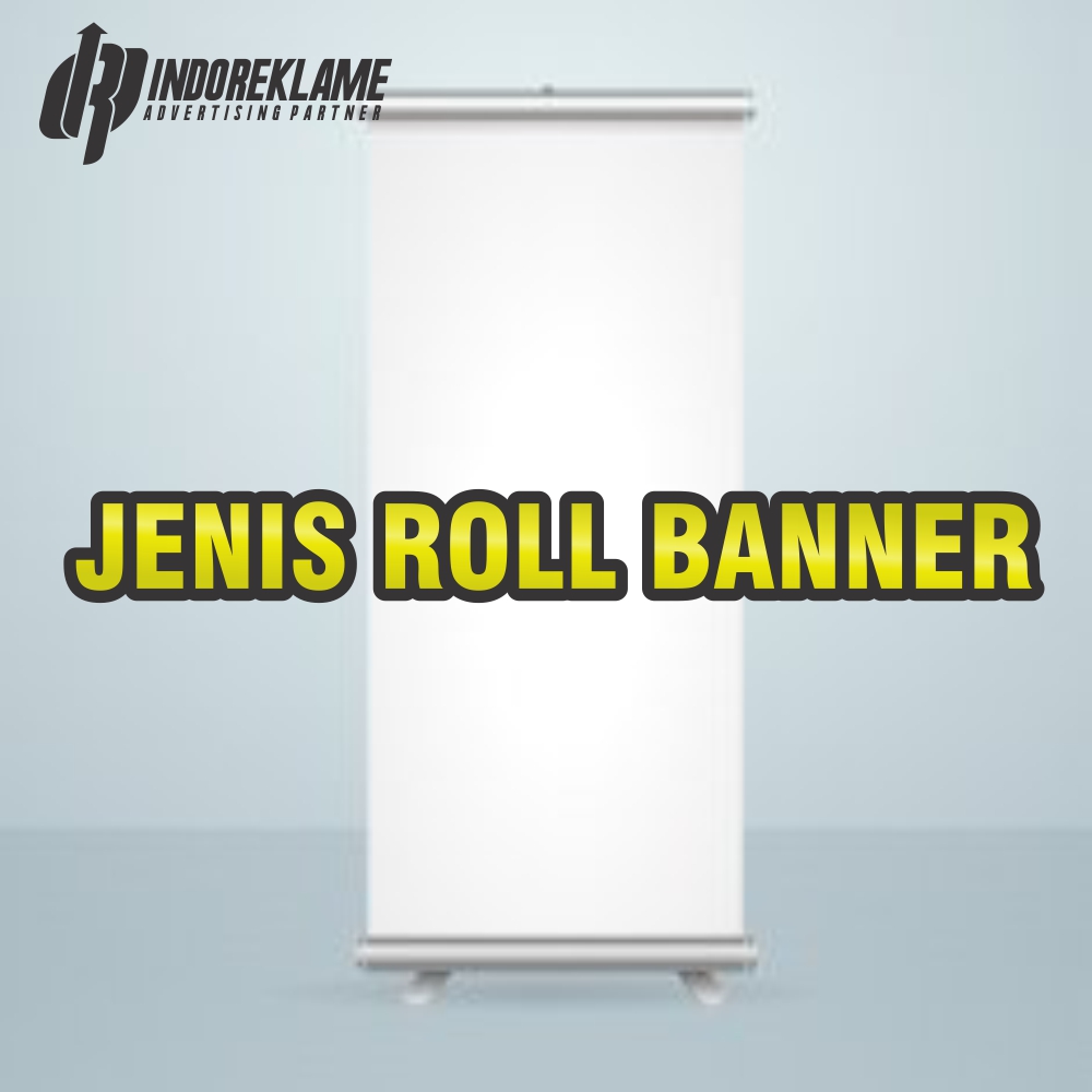 Jenis Roll Banner