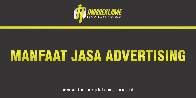 Manfaat Jasa Advertising di Jogja